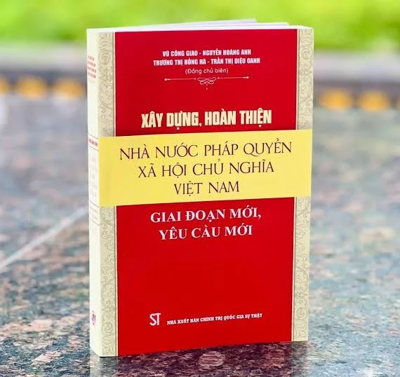 Xây dựng và hoàn thiện Nhà nước pháp quyền xã hội chủ nghĩa Việt Nam theo quan điểm của Đảng – Từ Đại hội VII đến Đại hội XIV